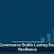 Data Governance Builds Lasting Business Resilience